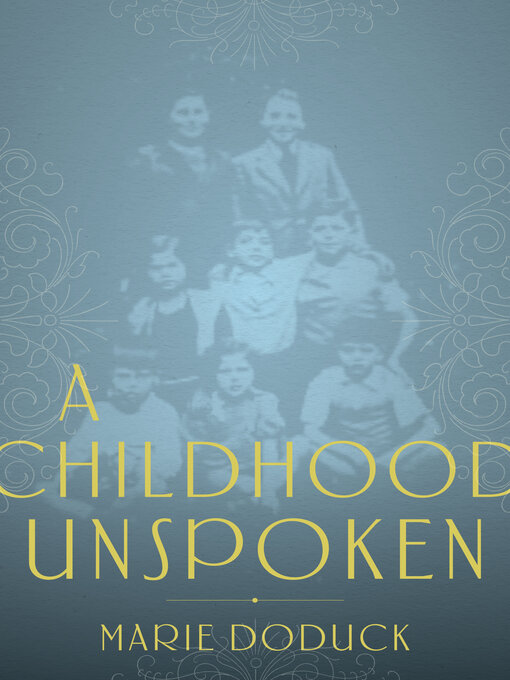 Title details for A Childhood Unspoken by Marie Doduck - Available